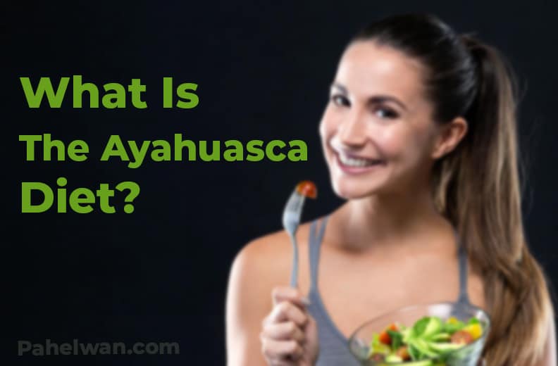 What is the ayahuasca diet